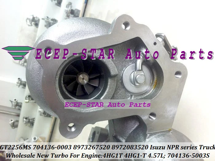 GT2256MS 704136 704136-0003 704136-5003S 8973267520 8972083520 Турбокомпрессор для ISUZU NPR серии Truck 4HG1T 4HG1-T 4.57L |