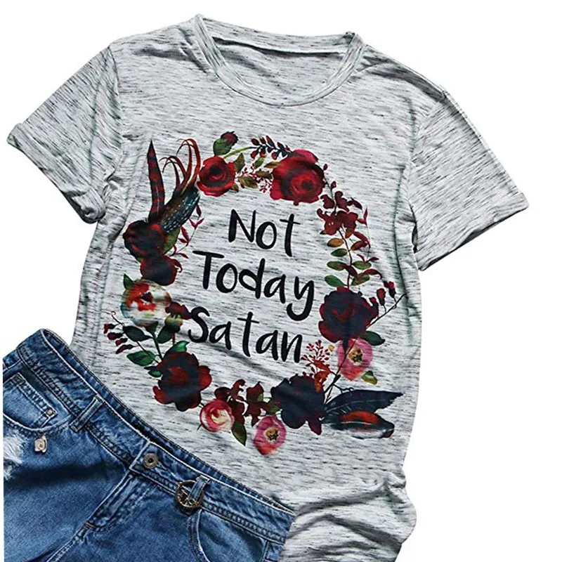 Женская футболка с коротким рукавом Цветочный Не Сегодня Сатана буквы печатные