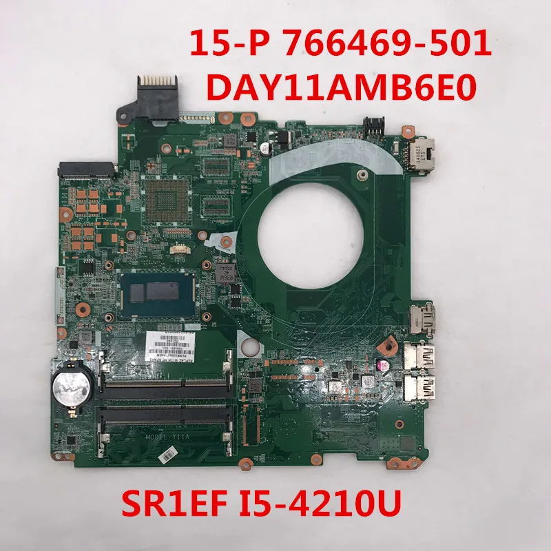 Материнская плата для ноутбука Pavilion 15 P 766469 501 001 DAY11AMB6E0 с процессором SR1EF I5 4210U 6