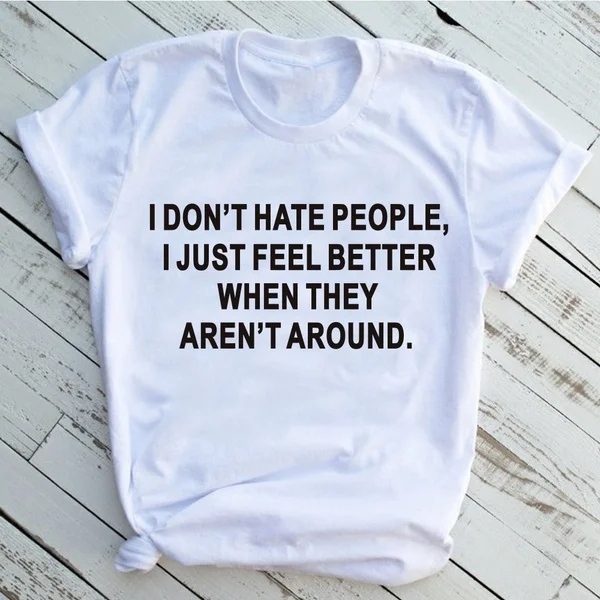 Женская Винтажная футболка с надписью I don't hate people i just чувствую себя лучше когда