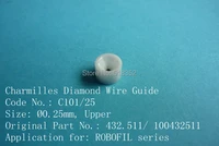 charmilles 432 511 100432511 c101 d0 25mm diamond wire guide with ceramic housing for wedm ls machine parts