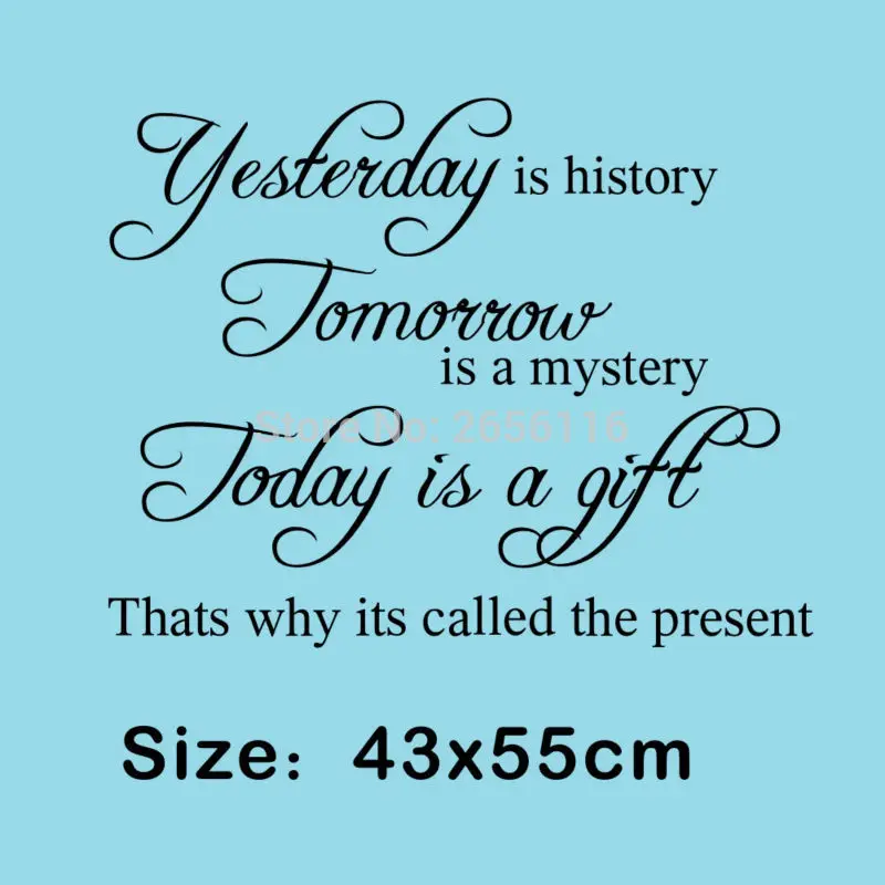 Вдохновляющие цитаты Вчера-история настенные наклейки мотивационные обои для