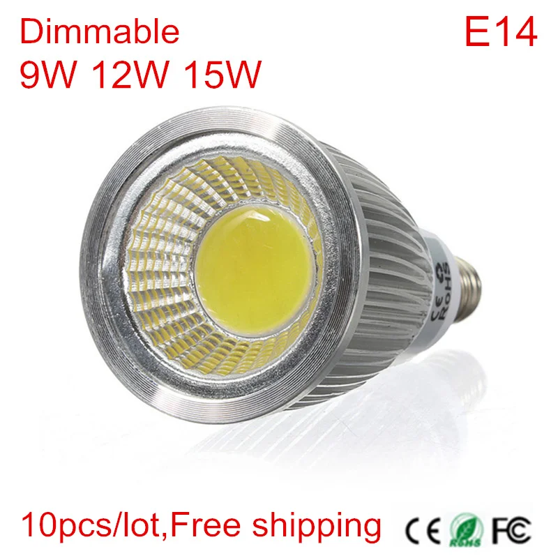 

10pcs Super Bright E14 Bulbs Light Led Bulb Warm/Natural/Cold White AC85-265V 9W 12W 15W E14 COB LED lamp light led Spotlight