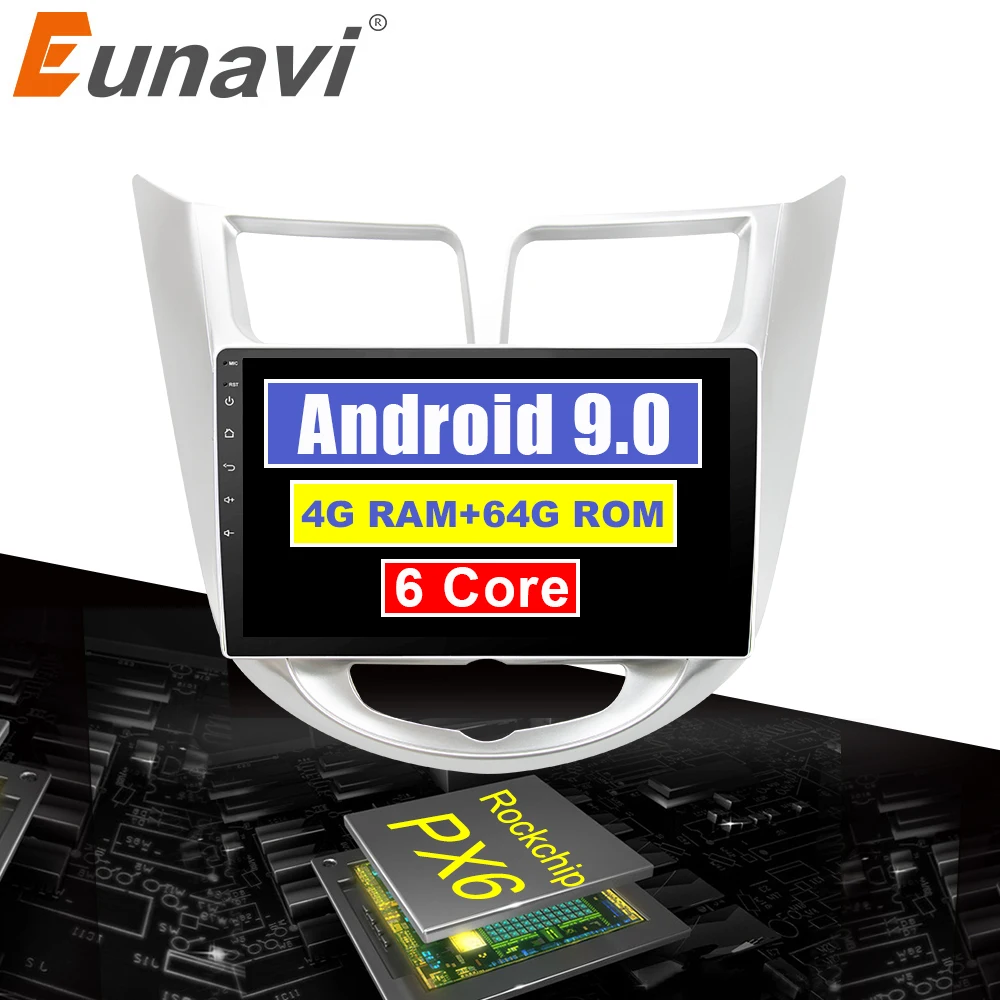 Eunavi 4G + 64G 6 ядерный android 9 0 автомобильный dvd для hyundai Solaris Verna Accent 2010-2018