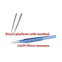 direct platform with toothed tweezers titanium microsurgical ophthalmology instruments 11cm microscopic tweezers forceps