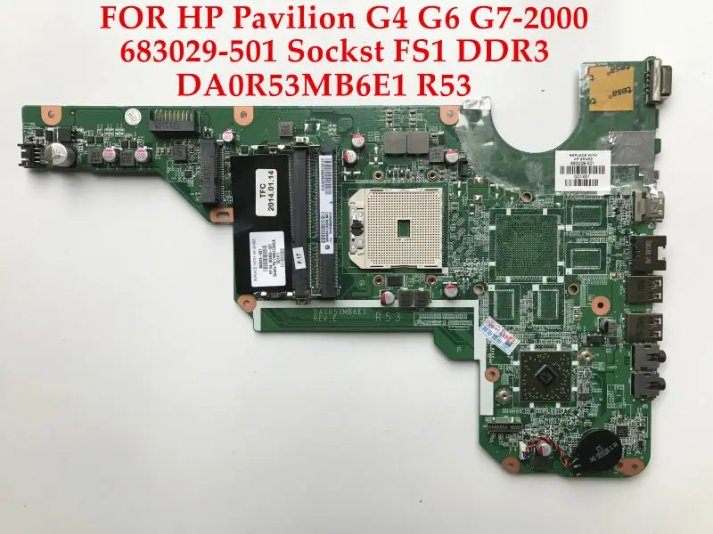 Материнская плата для ноутбука HP Pavilion G4 G6 683029-501 683029-001 DA0R53MB6E1 R53 разъем FS1 DDR3