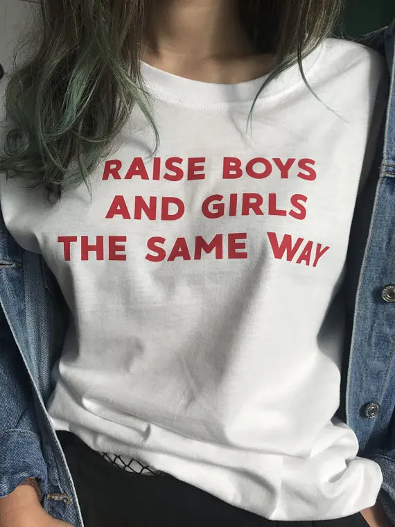 

Skuggnas Raise Boys and Girls The Same Way Feminist T shirt Short Sleeve Casual Tops Girl Power T shirt Girls Tumblr T shirt