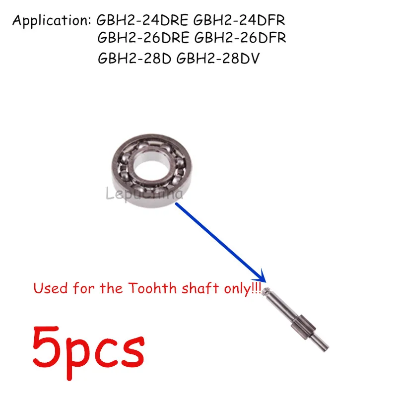 5pcs Высокое качество зубчатый Вал подшипник Замена для BOSCH GBH2-24DRE GBH2-24 GBH2-26 GBH 2-26 GBH 2-28 GBH2-28 GBH 4DSC - Цвет: 5pcs