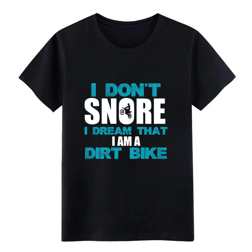 Мужская футболка с надписью I Don't Snore Dream That I'm A Dirt Bike забавная размер S 3xl|Мужские