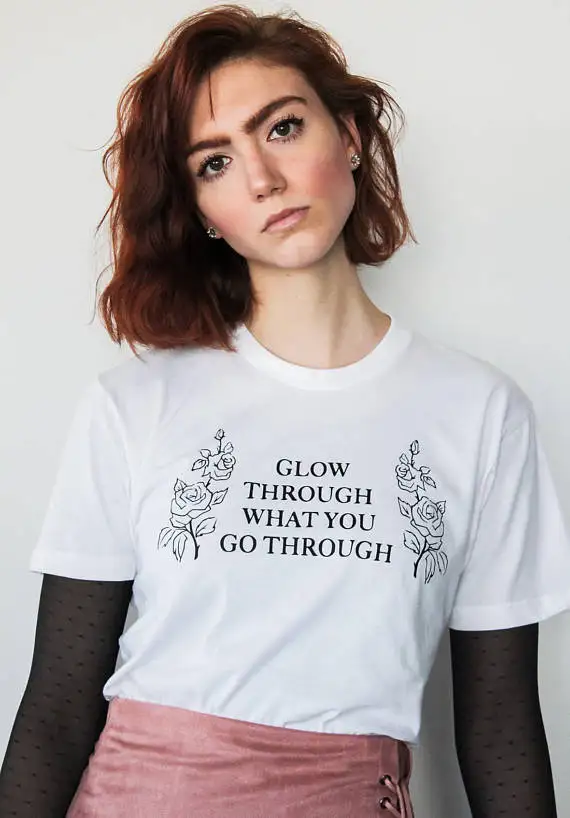 

Glow Through What you Go Through Tee funny t shirt sarcasm women fashion t shirt short sleeve moletom do tumblr t shirt