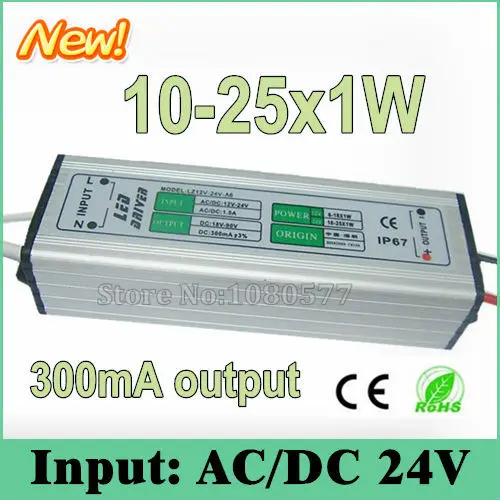 

10pcs AC/DC24V 10w 12w 15w 18w 25w Waterproof LED driver 300mA 10-25x1W Constant Current drivers For LED Lighting