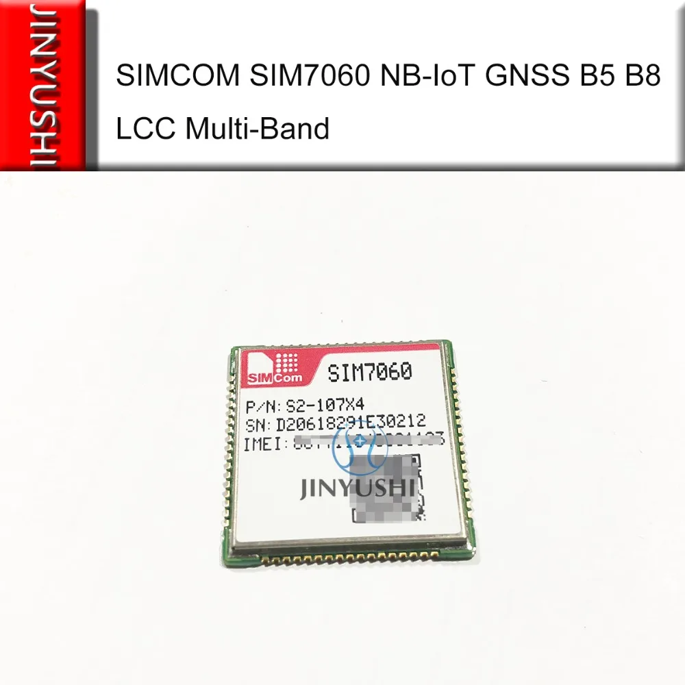 JINYUSHI для SIMCOM SIM7060 Новый и оригинальный многополосный модуль B5/B8 FDD-LTE NB-IoT GNSS SMT Тип