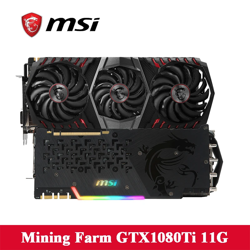 Mining Farm msi GTX1080Ti GAMING X 11G Graphics card 384bit GDDR5X 2560*1440ISP Video Cards 3Fans Cooler For ETH/BattleGround/VR |