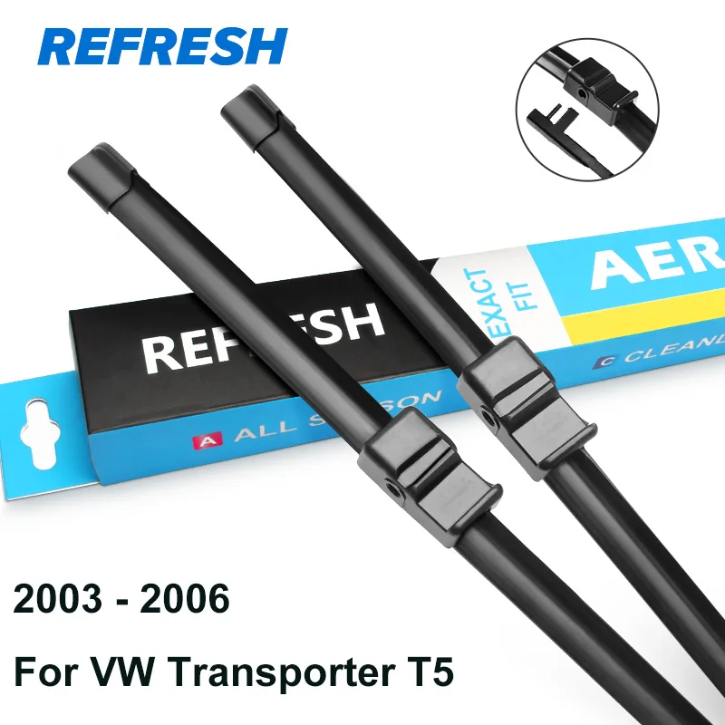 REFRESH Щетки стеклоочистителя для Volkswagen VW Transporter T5 / T6 Модельный год с 2003 по год - Цвет: 2003 - 2006 ( T5 )