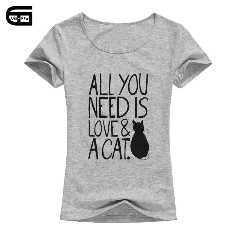 Grey Women Все, что вам нужно, это футболка с надписью Love and A Cat, Женская мода, Харадзюку кавайные топы, Хлопковые женские летние футболки B189 - Цвет: Grey Women