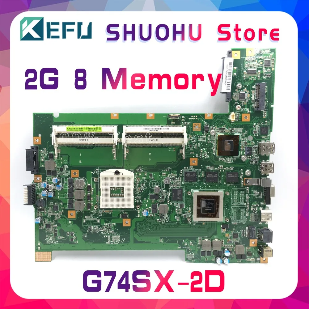 Kefu для ASUS G74SX G74S 2D 2G видео 8 памяти Материнская плата ноутбука протестированная работа оригинальная материнская плата