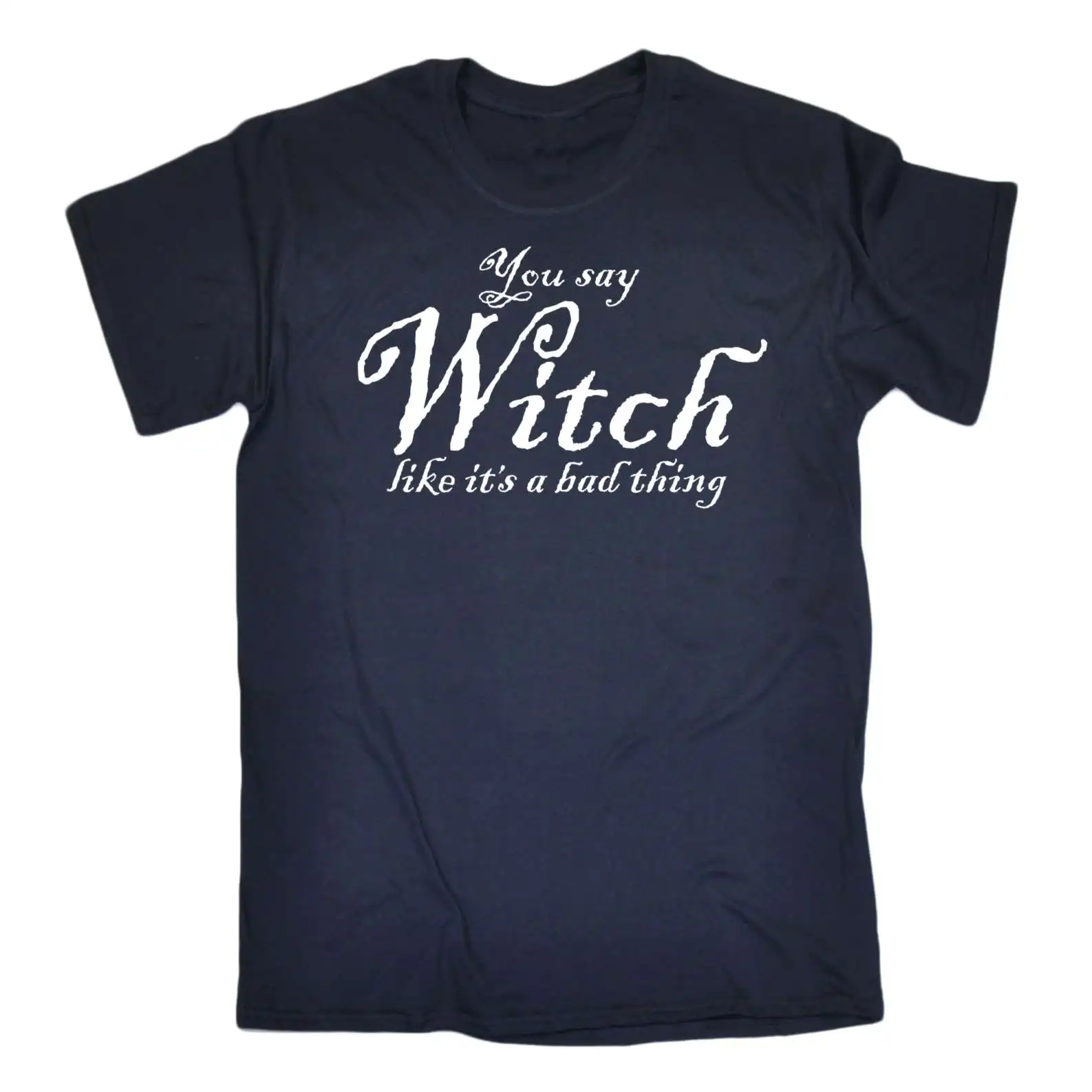 Halloween Mens T Shirts You Say Witch Like Funny Fancy Dress T-Shirt Tees Men'S Clothing Big Size:S-XXxl Print | Мужская одежда