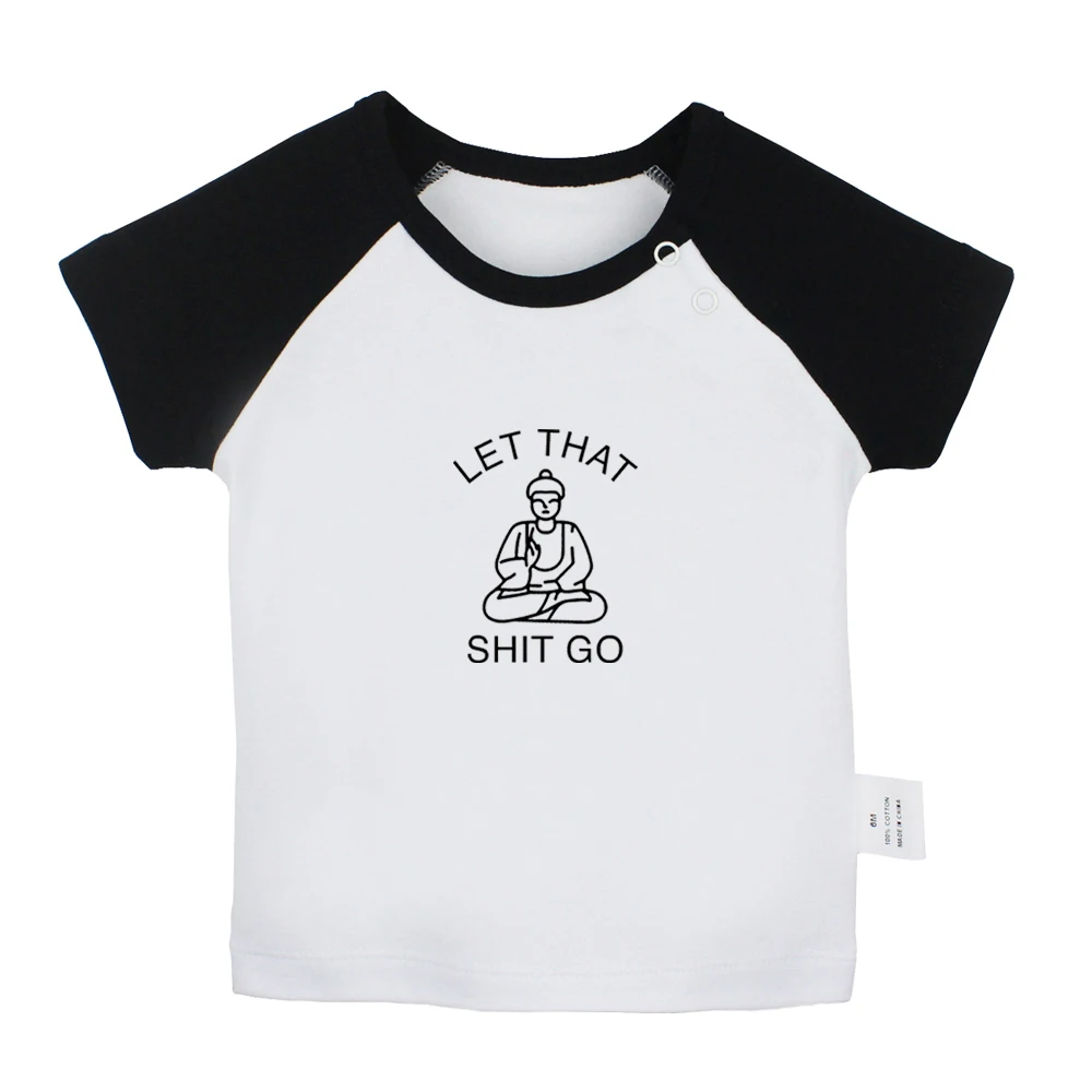 Футболки с надписью I Love My Daddy inspirational quotes Still alive Let That shit go для новорожденных