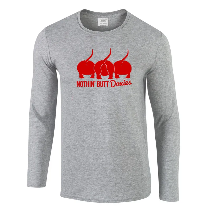 

Classic Art Nothin Butt doxies mens t shirts top quality fashion long sleeve men tshirt men's tee shirts tops men T-shirt
