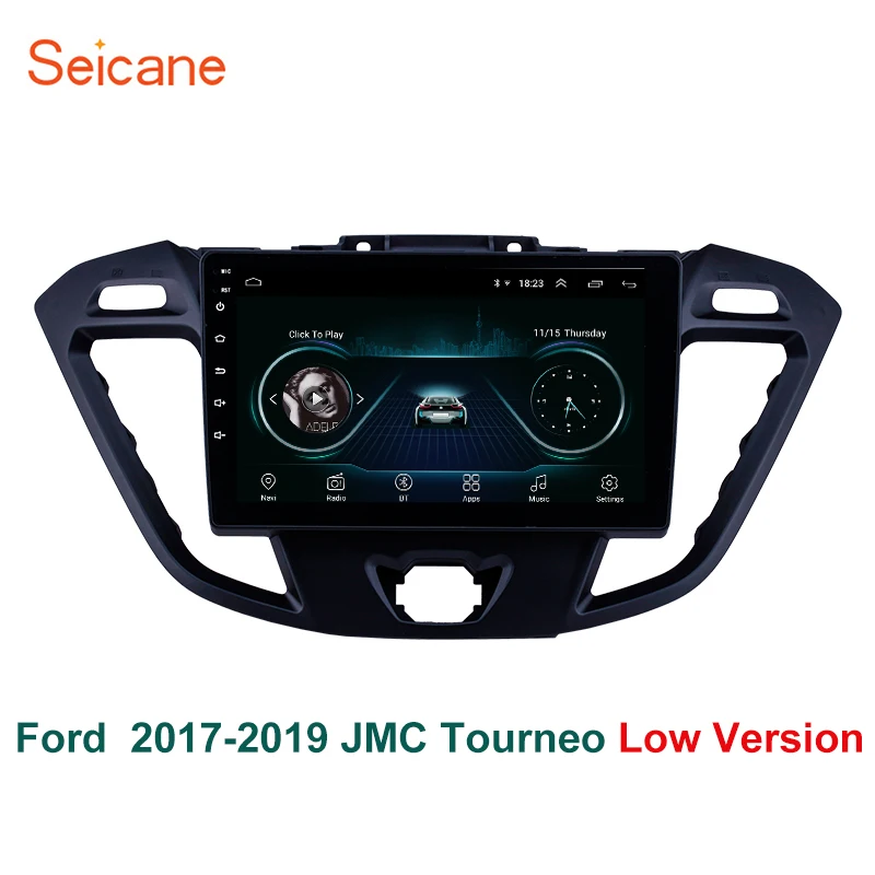Seicane 9 дюймов Android 8 1 для Ford JMC Tourneo низкая версия 2017 2018 2019 автомобильный