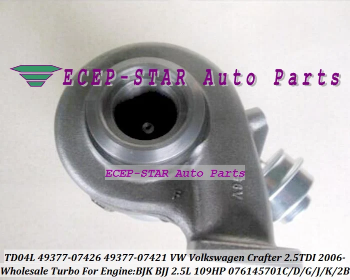 TD04L 49377-07426 49377-07424 49377-07430 076145701C 076145701K 076145701P Turbo для VW Crafter 2006-2011 BJK BJJ 2.5L TDI 109HP |