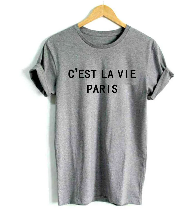 

C'EST LA VIE PARIS Letters Print Women tshirt Cotton Casual Funny t shirt For Lady Girl Top Tee Hipster Tumblr Drop Ship F560