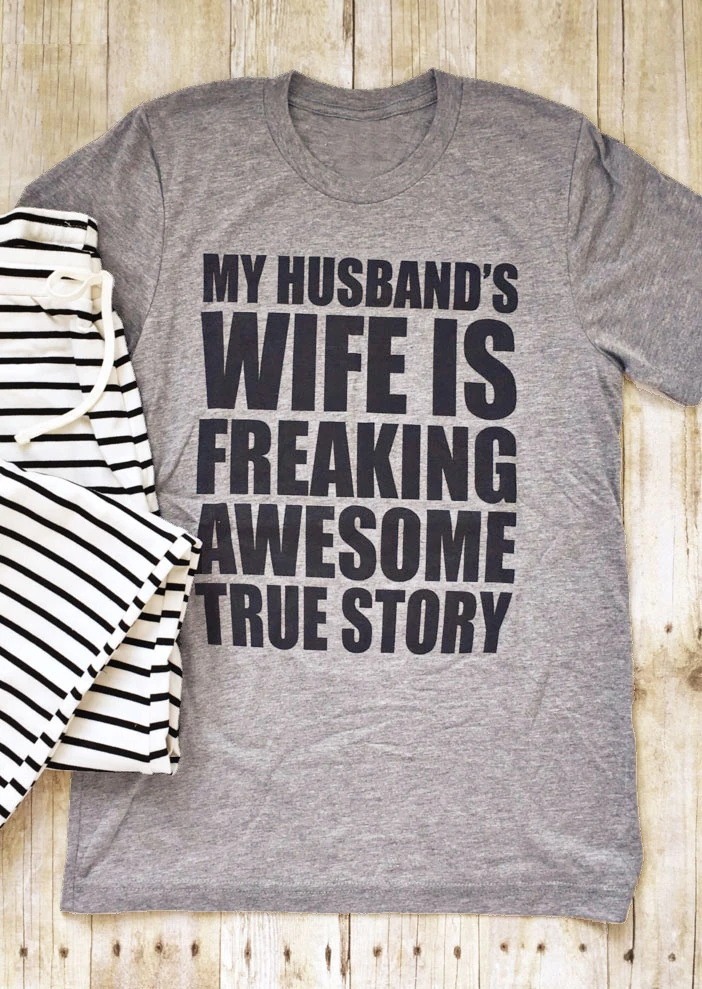 

My Husband's Wife Is Freaking Awesome T-Shirt feministe women tshirt grunge aesthetic funny slogan summer cotton goth tees tops