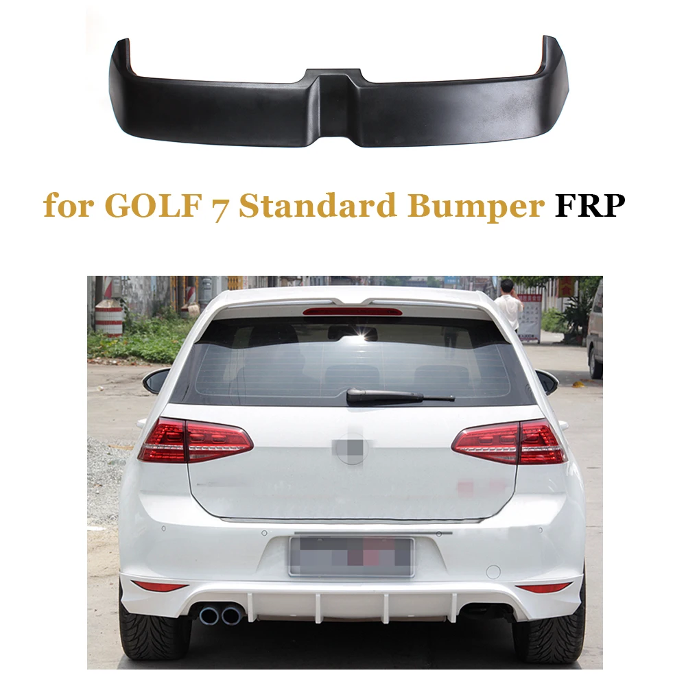 for Standard FRP MK7 углеродное волокно/FRP задний спойлер на крыло, крышу для Volkswagen VW Golf 7 VII MK7 GTI R- оконные задние крылья - Цвет: for Standard FRP