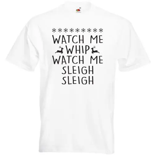 Мужские и женские хлопковые футболки с коротким рукавом Watch Me Whip Sleigh|Мужские