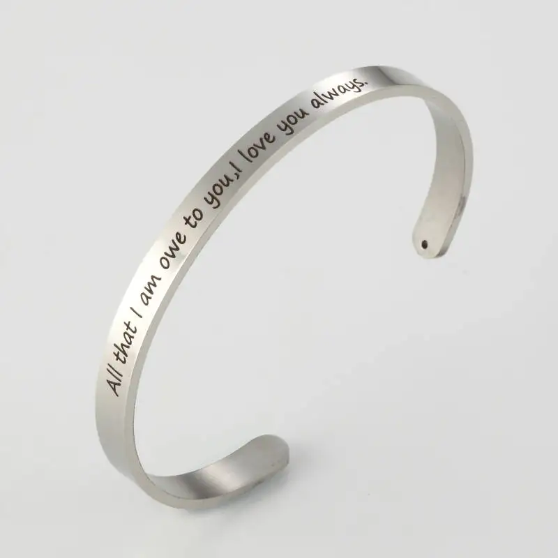Все, что я есть, я обязана тебе: браслет-мантра из нержавеющей стали 316L с выгравированной позитивной вдохновляющей цитатой для женщин в подарок.