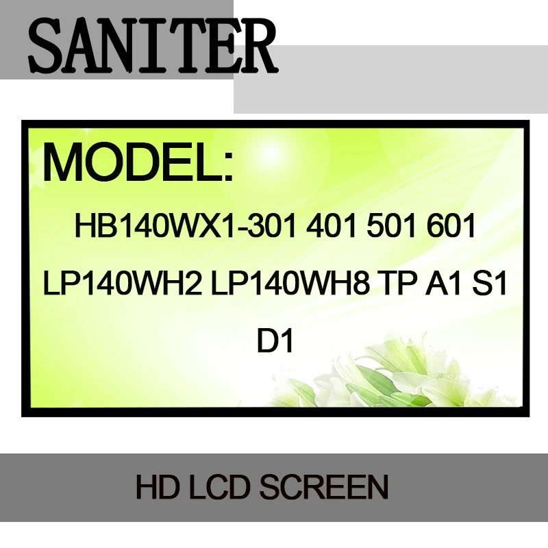 SANITER HB140WX1-301 HB140WX1-401 HB140WX1-501 HB140WX1-601 LP140WH2 LP140WH8 TP A1 S1 LP140WH8 TP D1 30 pin экраны для ноутбука ЖК-дисплей Экран