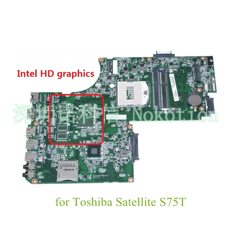 

Материнская плата NOKOTION для ноутбука Toshiba Satellite S75 S75T 17,3 дюймов DA0BD6MB8D0 REV D A000244130, материнская плата