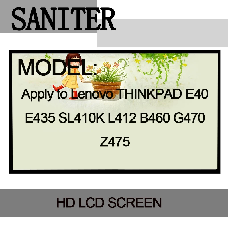 ЖК экран SANITER для ноутбука Lenovo THINKPAD E40 E435 SL410K L412 B460 G470 Z475|laptop lcd screen|lcd laptop screenlaptop screen