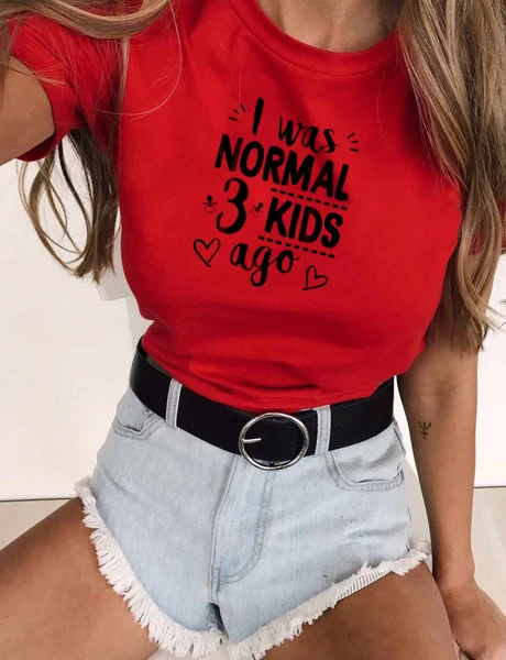 I Was Normal Three Kids Ago/футболка с забавным принтом Мама и жизнь женские топы футболка