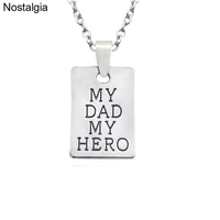 nostalgia my dad my hero pride message engraved on rectangle pendant necklace daughter love for daddy inspirational jewelry