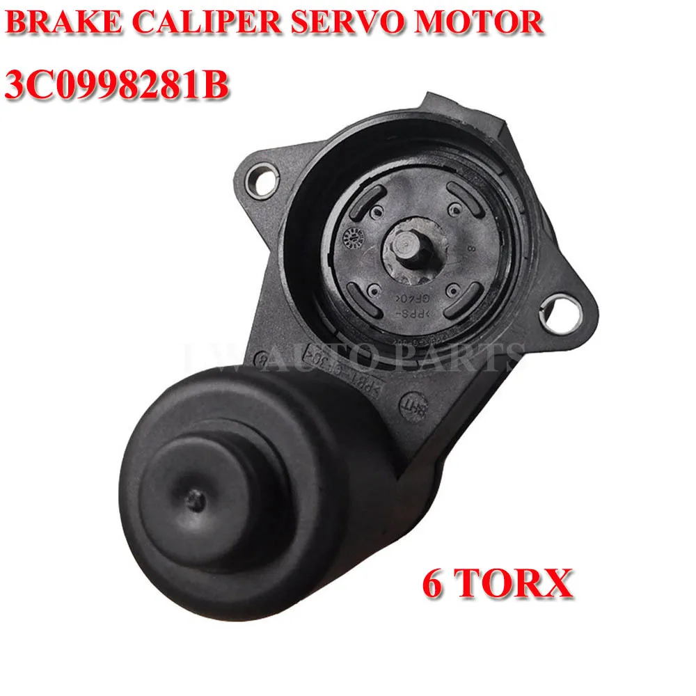 12 TORX 6/12 Torx ручной тормозной суппорт Серводвигатель 3C0998281A 3C0998281B 32330208 3C0998281 для VW Passat B6 Tiguan Audi - Цвет: 12 TORX