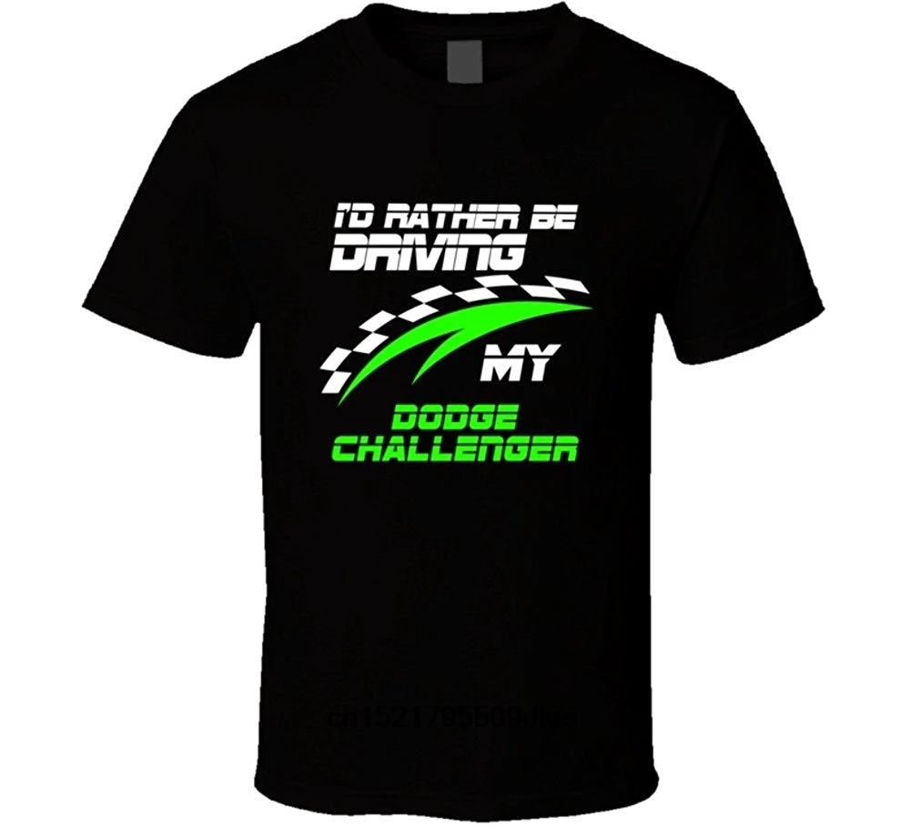 Мужская футболка модная Dodge Challenger Id Rather Be Driving Car забавная новинка wo для