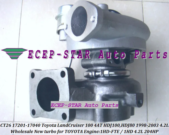 Турбокомпрессор CT26B 17201 17040 для Toyota Coaster HDB50 HDB51 Land Cruiser 100 4AT HDJ100 1HD FTE HDJ80 1998 07 4.2L