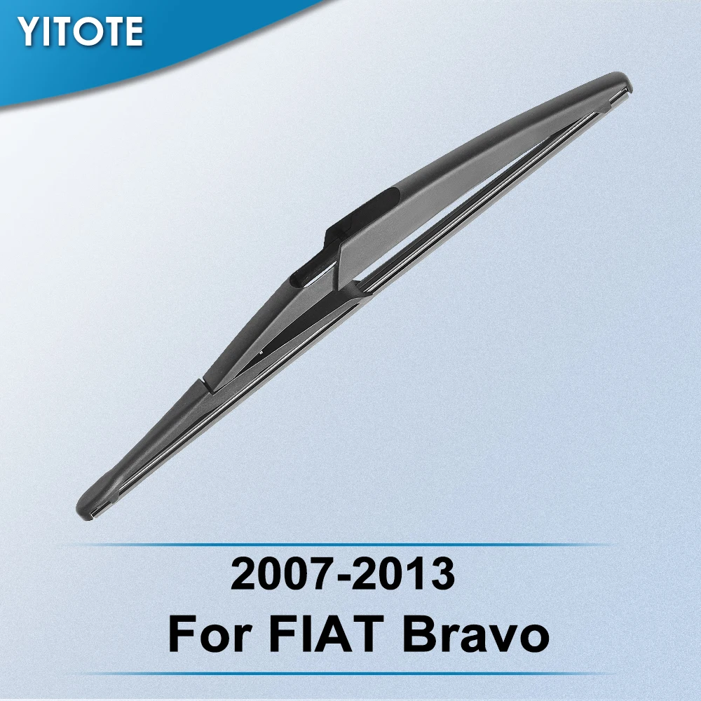 Задняя щетка стеклоочистителя YITOTE для FIAT Bravo 2007 2008 2009 2010 2011 2012