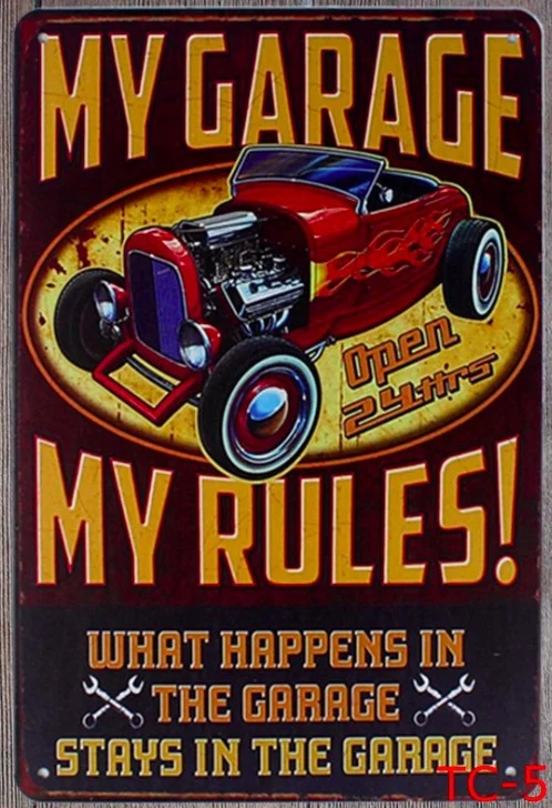 

1pc My Garage Rules Mechanic car plaques Tin Plate Sign wall man cave Decoration Poster metal vintage retro shabby decor shop