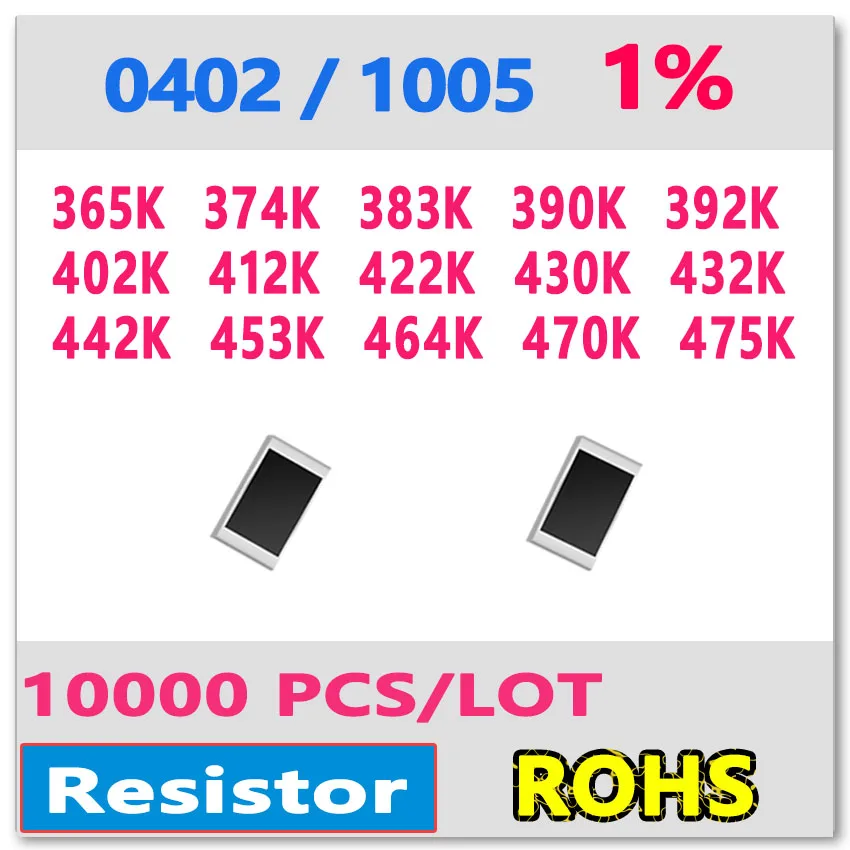 JASNPROSMA OHM 0402 F 1% 10000pcs 365K 374K 383K 390K 392K 402K 412K 422K 430K 432K 442K 453K 464K 470K 475K 1005 K smd 390kohm |