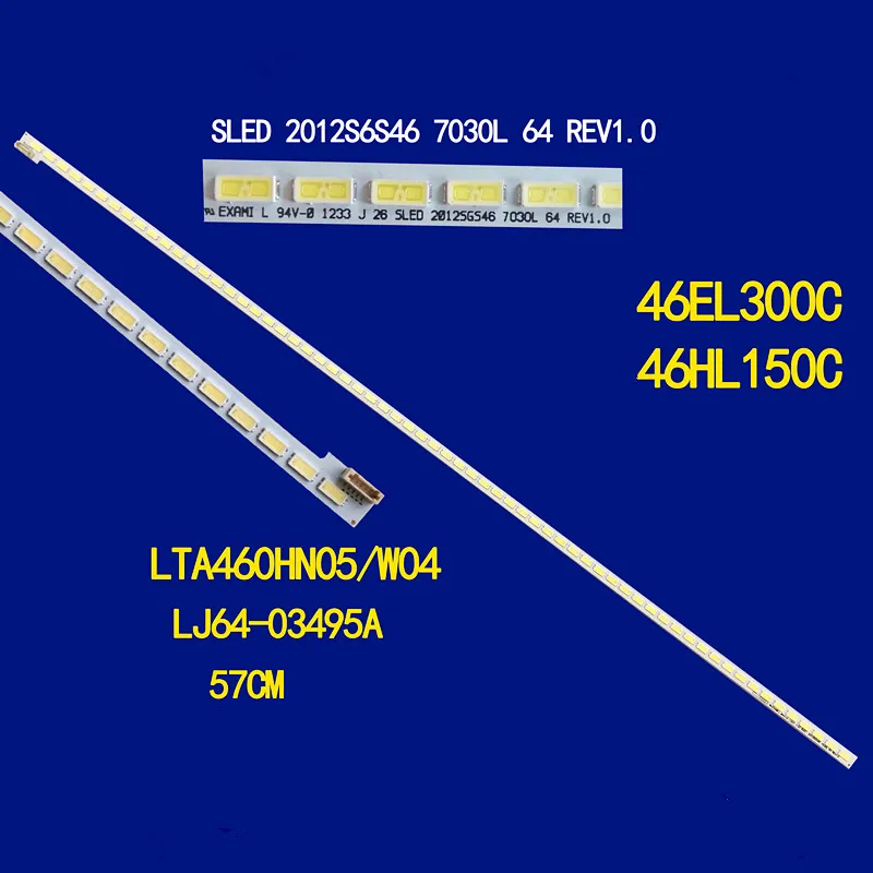 SSL460 3E1C LJ64 03471A LTA460HQ18 46 &quotсветодиодный ленты S светодиодный 2012SGS46 7030L 64 REV1.0