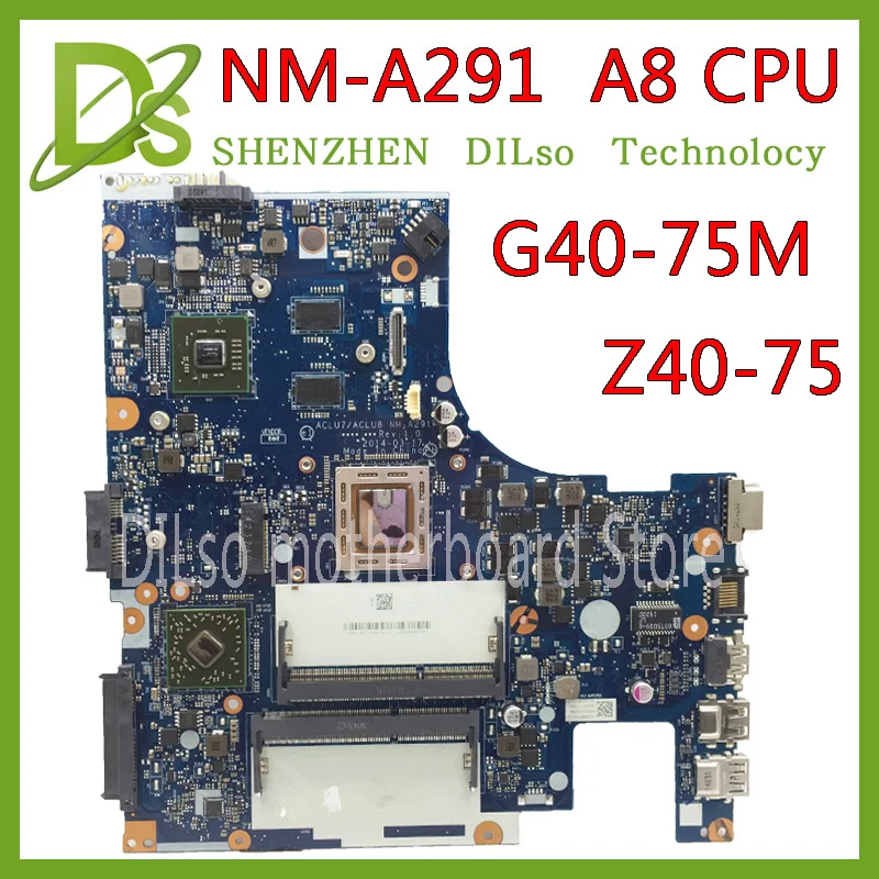 

KEFU ACLU7/ACLU8 NM-A291 материнская плата для Lenovo G40-75M Z40-75 материнская плата для ноутбука A8 CPU nm-a291 материнская плата оригинальный тест