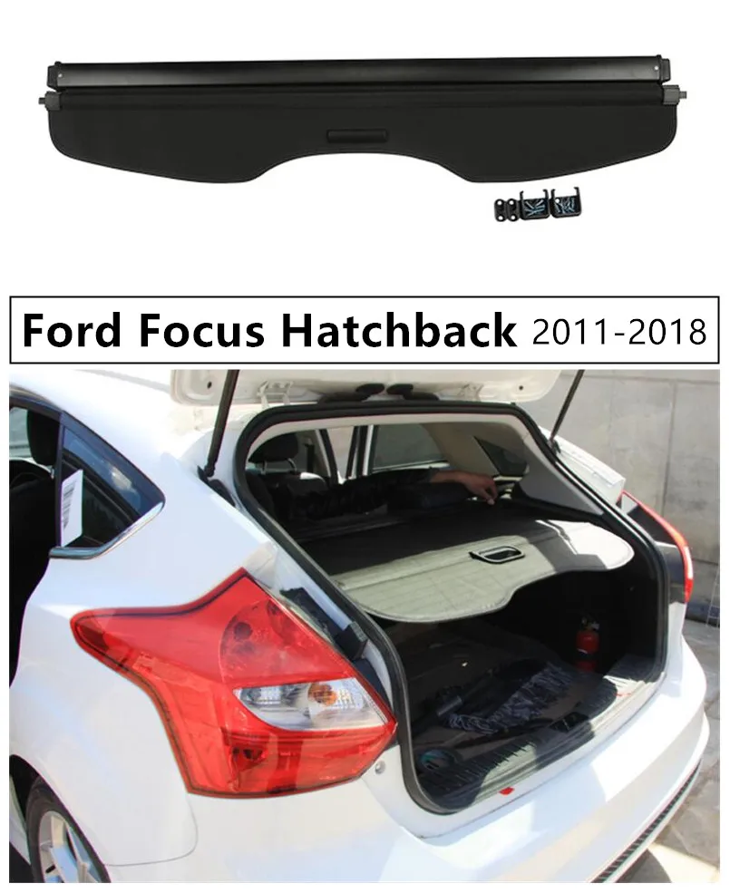 Задняя Крышка багажника, Защитная крышка для Ford Focus Hatchback 2011 2012 13 14, высокое качество, авто аксессуары