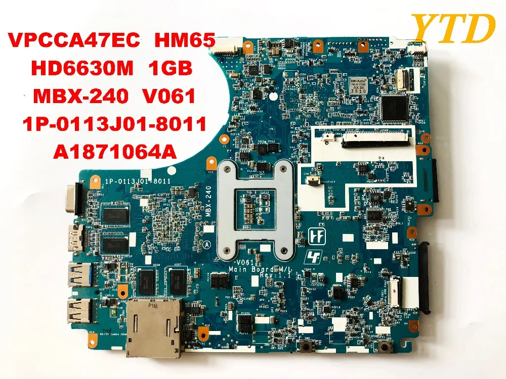 Оригинальная материнская плата для ноутбука SONY VPCCA47EC HM65 HD6630M 1 ГБ MBX-240 V061 1P-0113J01-8011
