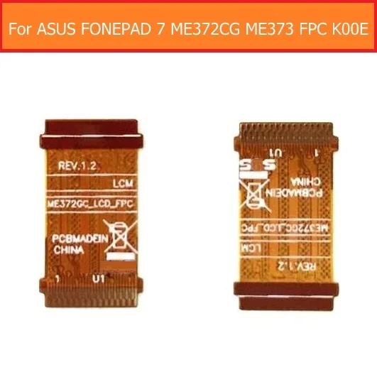 Гибкий кабель для ASUS FONEPAD 7 ME373 ME372CG FPC K00E 100% оригинальный модуль ЖК дисплея