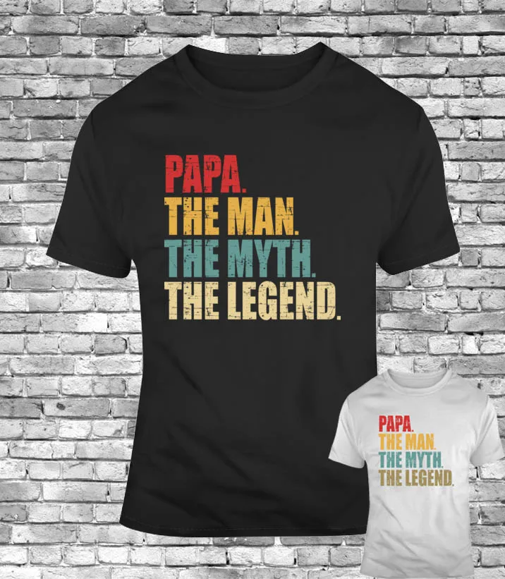 

Papa The Man The Myth The Legend Men'S T-Shirt Father'S Day Tee Funny Daddy Gift 2019 New Men Summer Trendy Short Sleeve T Shirt