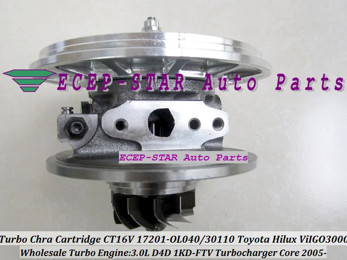 Турбокомпрессор с картриджем CHRA CT16V 17201-OL040 17201-30110 для TOYOTA Landcruiser Hilux 3.0L D4D 05 ViIGO 3000