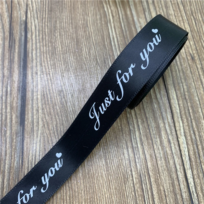 5 ярдов 20 мм Романтический Подарочный упаковочный ремень с принтом "Just For You" дизайнерская лента ленты ручной работы для свадьбы Рождественское украшение - Цвет: Black