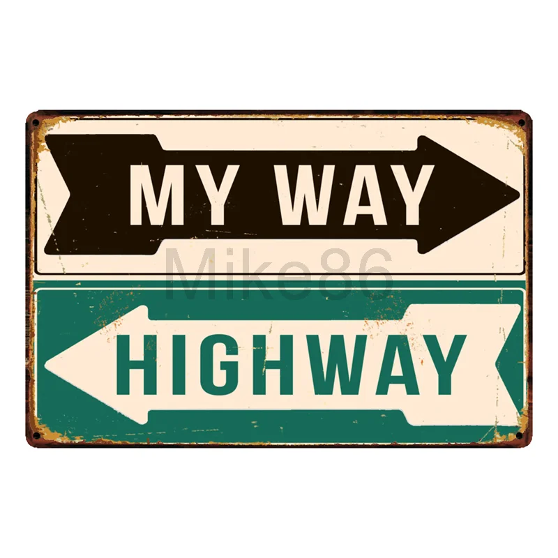 

[Mike86] My WAY HIGHHWAY забавная жестяная вывеска для дома, бара, отеля, настенная живопись, налет, вечерние доски для общественного декора, FC-2888